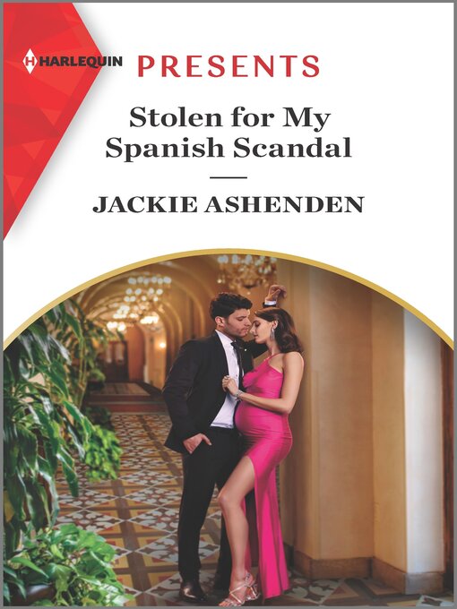 Title details for Stolen for My Spanish Scandal by Jackie Ashenden - Available